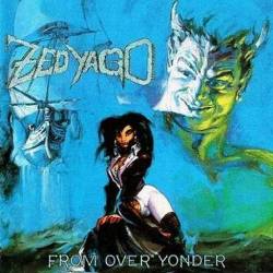 Zed Yago : From Over Yonder